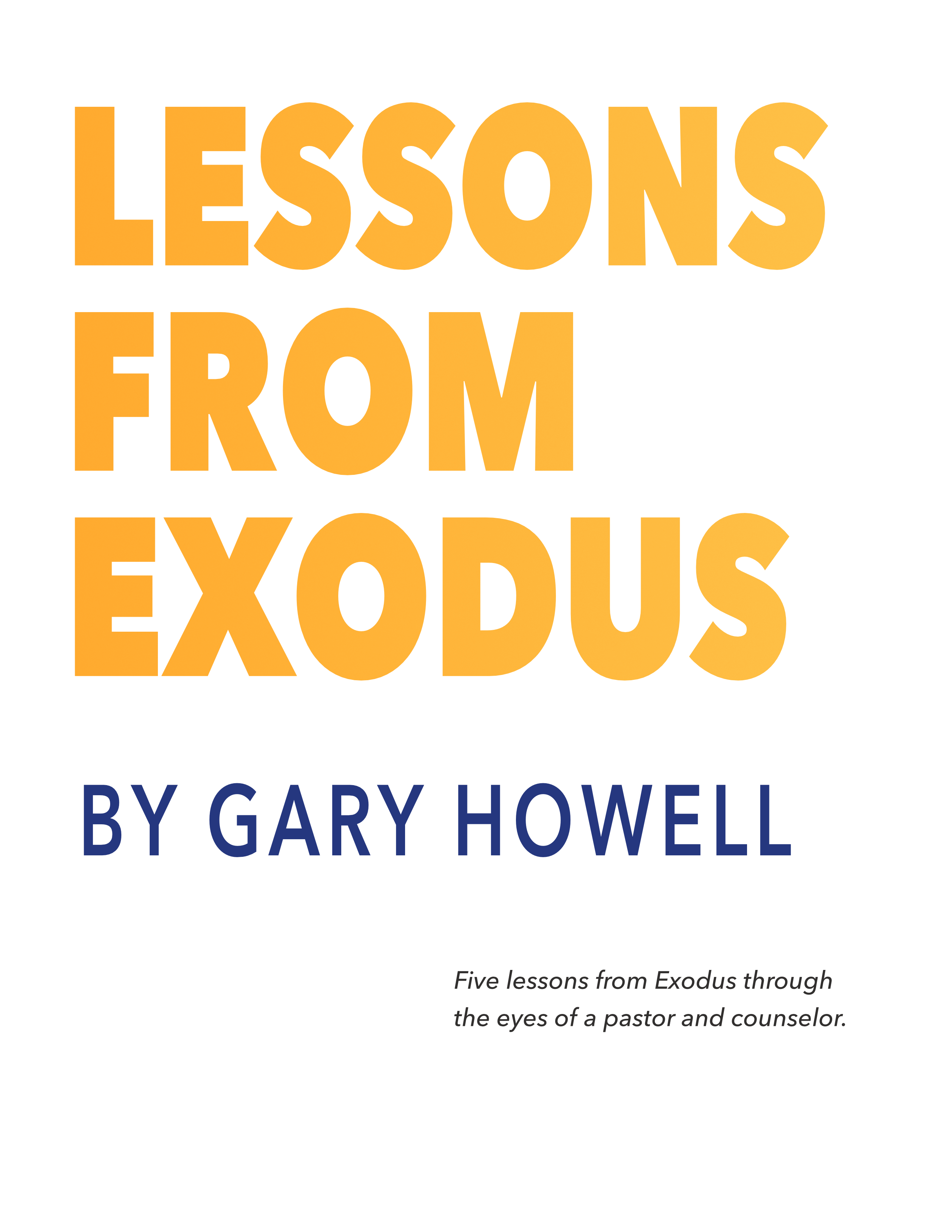 lessons from exodus by gary howell